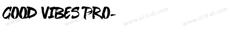Good Vibes Pro字体转换